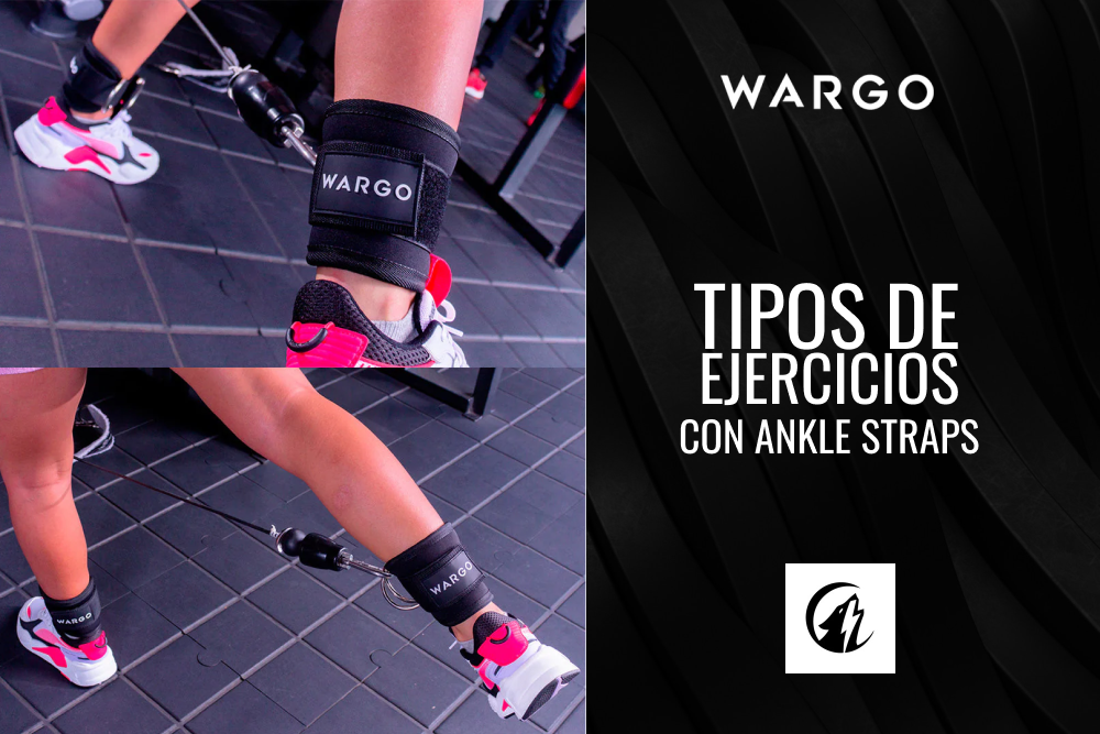 6 ejercicios con Ankle Straps para una rutina de ejercicios efectiva