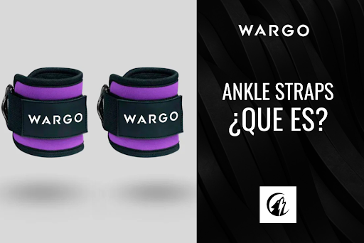 Aprende a utilizar tus Ankle Straps y sácales el máximo partido